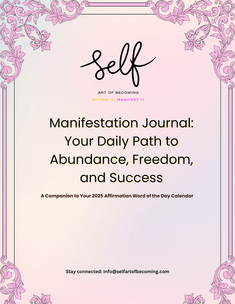 Front cover of the Self: Art of Becoming Digital Manifestation Journal, featuring the official brand logo, elegant minimalist design with inspiring typography and vibrant colors, perfect for aligning your goals and dreams.